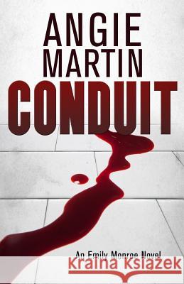 Conduit Angie Martin 9781499195286 Createspace