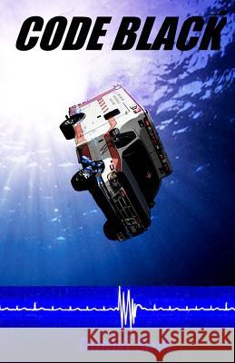 Code Black Daniel Sink 9781499196016 Createspace