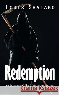 Redemption: an Inspector Gilles Maintenon mystery Shalako, Louis 9781499199208