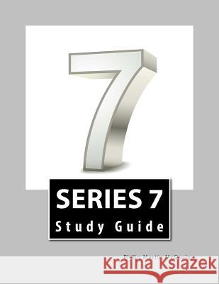 Series 7 Study Guide Philip Martin McCaulay 9781499199963 Createspace Independent Publishing Platform