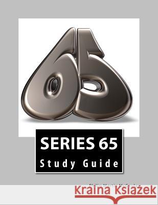 Series 65 Study Guide Philip Martin McCaulay 9781499200485 Createspace Independent Publishing Platform
