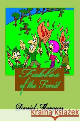 Fables of the Forest Daniel Marques 9781499205961