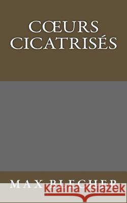 Coeurs cicatrisés Danoux, Gabrielle 9781499207514 Createspace