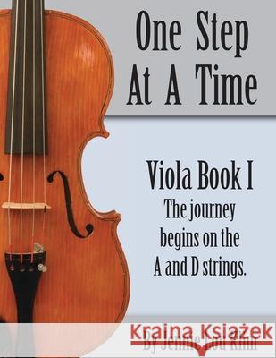 One Step At A Time: Viola Book I Jennie Lou Klim 9781499209297 Createspace Independent Publishing Platform