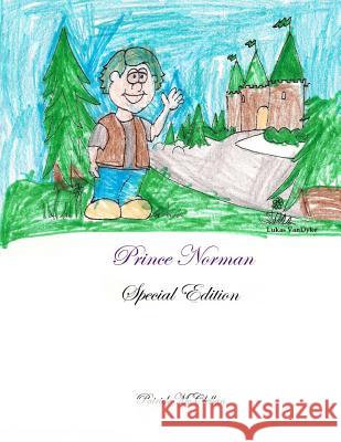 Prince Norman: Special Edition Patrick McClellan Tami Greenfield Boehmer Lukas Vandyke 9781499210392