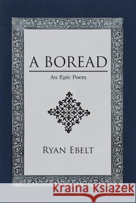 A Boread Ryan Ebelt 9781499217568 Createspace