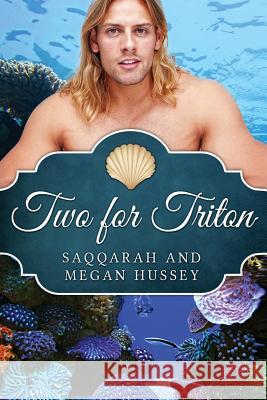 Two for Triton Megan Hussey 9781499217742