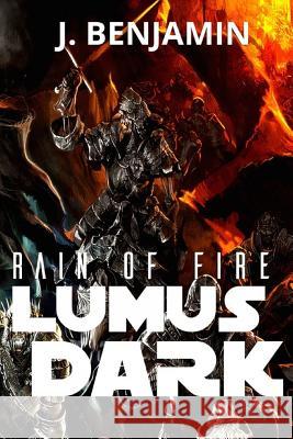 Lumus Dark J. Benjamin 9781499220872 Createspace