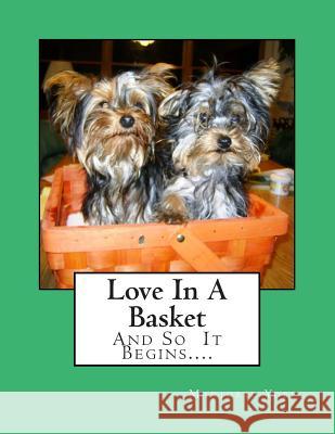 Love In A Basket Yobe, Marjorie 9781499222210 Createspace