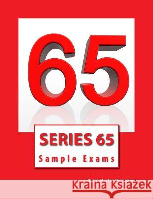 Series 65 Sample Exams Philip Martin McCaulay 9781499235654 Createspace Independent Publishing Platform