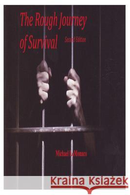 The Rough Journey of Survival Michael Lomonaco 9781499235791 Createspace