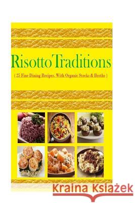 Risotto Traditions Eric Hovsepian 9781499236491 Createspace