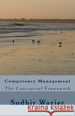 Competency Management Sudhir Warier 9781499236972 Createspace