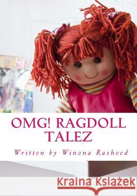 OMG! Ragdoll Talez: Stories for Girls Rasheed, Winona 9781499241686 Createspace