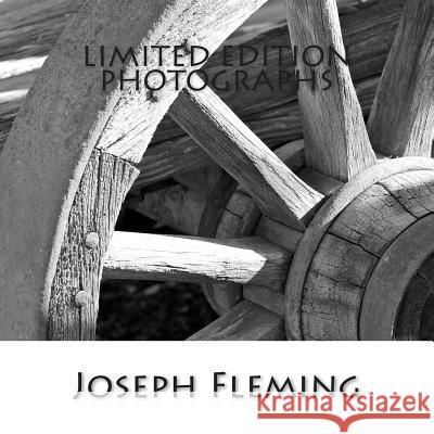 Limited Edition Photographs Joseph Fleming 9781499243598 Createspace