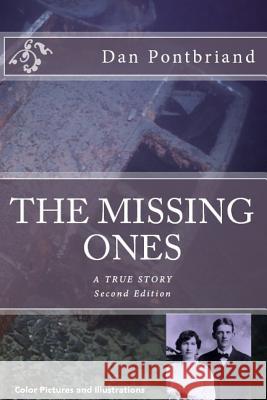 The Missing Ones Dan Pontbriand 9781499243604 Createspace