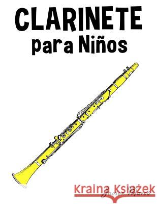 Clarinete Para Ni Javier Marco 9781499243932 Createspace