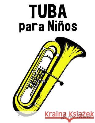 Tuba Para Ni Javier Marco 9781499243987 Createspace