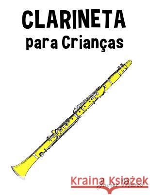 Clarineta Para Crian Javier Marco 9781499245660 Createspace