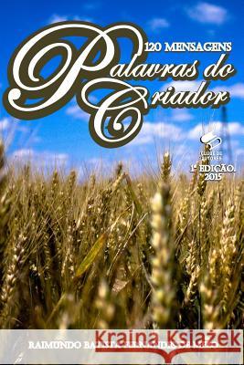 Palavras Do Criador: 120 Mensagens R. B. F. Melo 9781499246360 Createspace