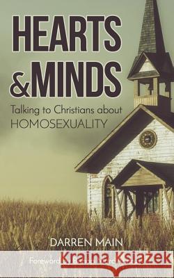 Hearts & Minds: Talking to Christians About Homosexuality: 2nd Edition Ascare, Kathy 9781499246469 Createspace