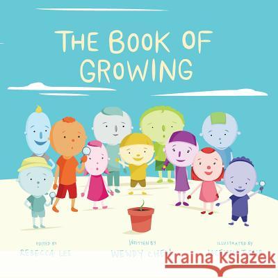 The Book Of Growing Tsaih, Jocelyn 9781499249156 Createspace