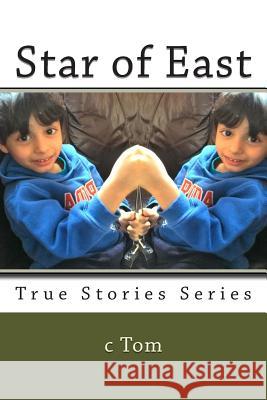 Star of East C. Tom 9781499250602 Createspace