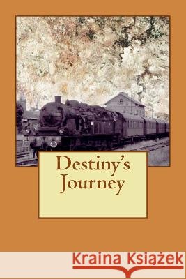 Destiny's Journey Alfred Doblin Edna McCown 9781499251968
