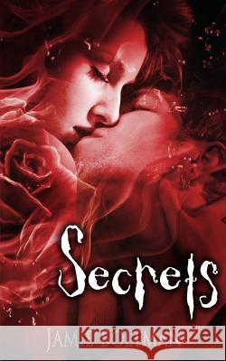 Secrets Jamie M. Boltman 9781499257939 Createspace