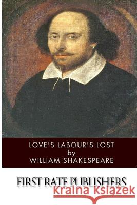 Love's Labour's Lost William Shakespeare 9781499258158 Createspace