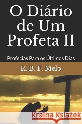 O Di R. B. F. Melo 9781499258189 Createspace