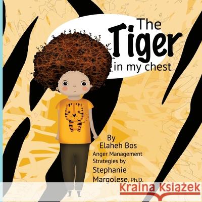 The tiger in my chest Margolese, Stephanie 9781499280524