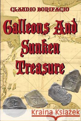 Galleons And Sunken Treasure Kordac, Lubos 9781499286397 Createspace