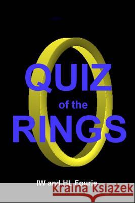Quiz of the Rings: The trivia quiz of Middle Earth Fourie, Iw 9781499287516 Createspace