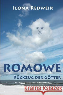 Romowe: Rueckzug der Goetter Redweik, Ilona 9781499296570