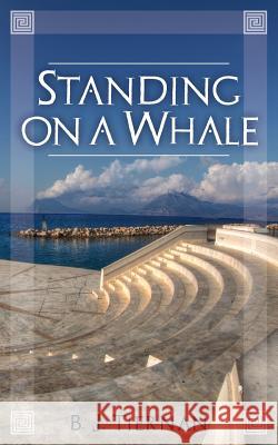 Standing On A Whale Tiernan, B. J. 9781499296600 Createspace