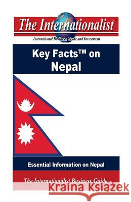 Key Facts on Nepal: Essential Information on Nepal Patrick W. Nee 9781499296747 Createspace