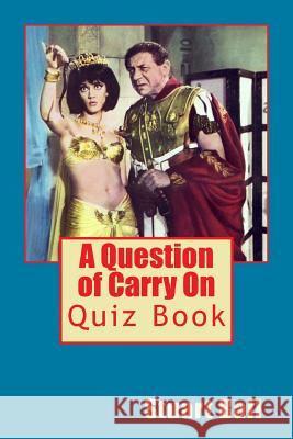 A Question of Carry On Ball, Stuart 9781499304206 Createspace Independent Publishing Platform