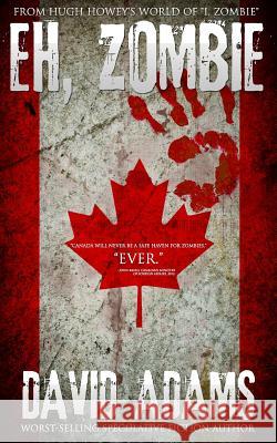 Eh, Zombie: Stories from Hugh Howey's world of 