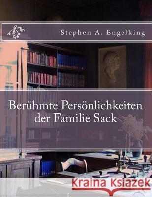 Berühmte Persönlichkeiten der Familie Sack Engelking, Stephen A. 9781499307344 Createspace