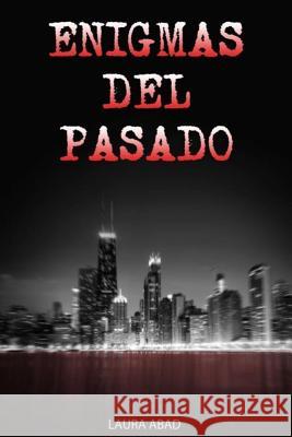 Enigmas del Pasado Da Laura Abad Torres D. Uriel Pascual Oporte D. Alejandro Garcia Torres 9781499308181 Createspace