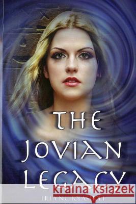 The Jovian Legacy Lilla Nicholas-Holt 9781499313895