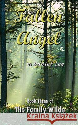 Fallen Angel Daniel Lee 9781499314144 Createspace