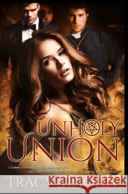 Unholy Union Tracy S 9781499317688 Createspace