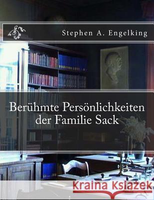 Beruehmte Persönlichkeiten der Familie Sack: Einfarbige Ausgabe Engelking, Stephen A. 9781499317817 Createspace
