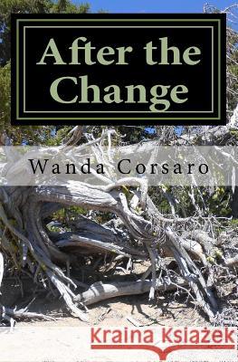 After the Change: The Legend of Dre-1 Wanda Corsaro 9781499323559