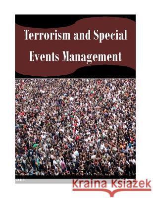 Terrorism and Special Events Management G. B. Jones 9781499324976 Createspace