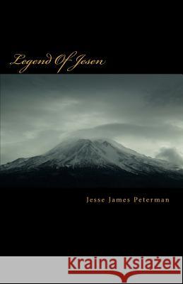 Legend Of Jesen Peterman, Jesse James 9781499335972