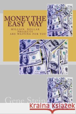 Money The Easy Way Stein, Gene L. 9781499337662