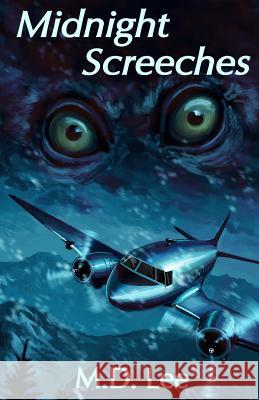 Midnight Screeches MD Lee 9781499339994 Createspace